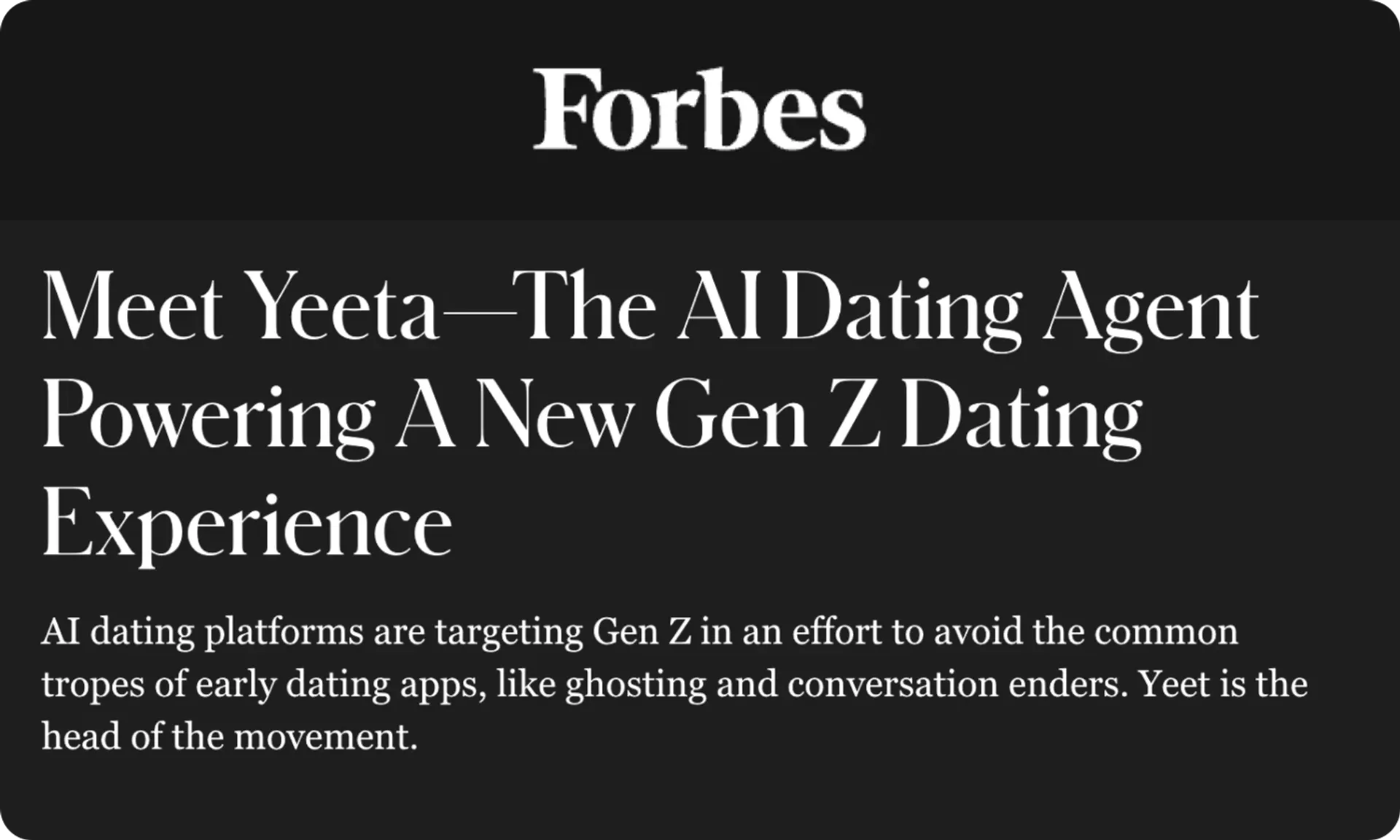 Forbes featuring Yeet as the revolutionary no-swipe dating app with an AI matchmaker